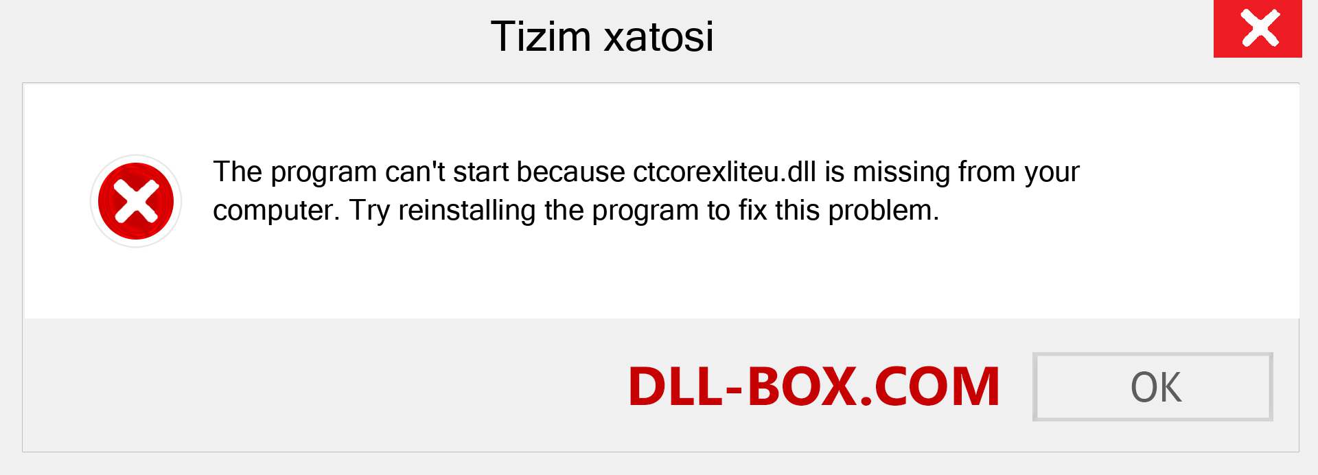 ctcorexliteu.dll fayli yo'qolganmi?. Windows 7, 8, 10 uchun yuklab olish - Windowsda ctcorexliteu dll etishmayotgan xatoni tuzating, rasmlar, rasmlar